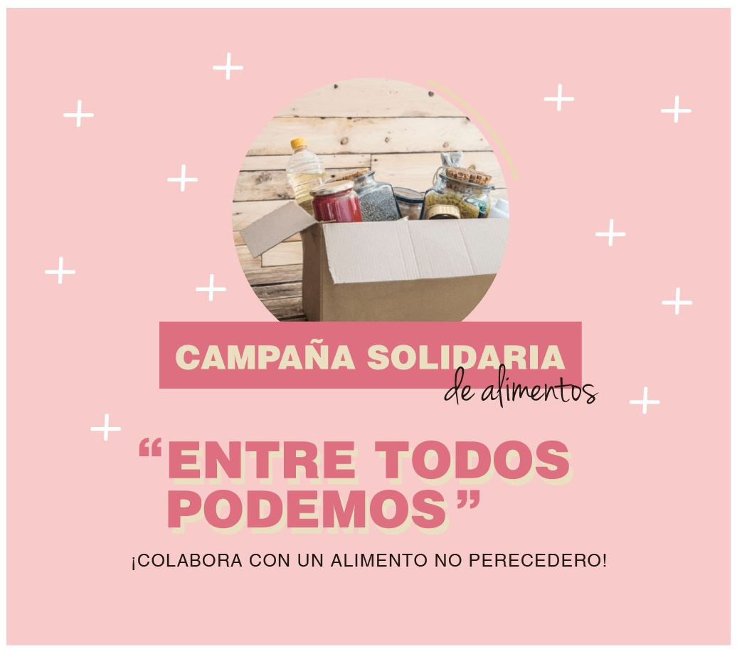 CAMPAÑA SOLIDARIA DE ALIMENTOS “ENTRE TODOS PODEMOS”