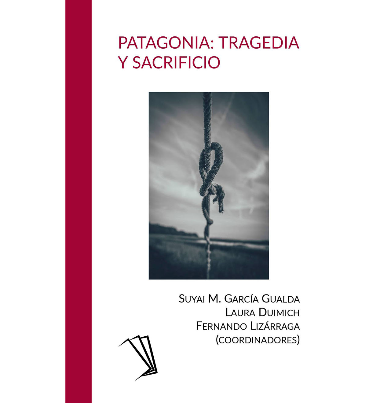 PATAGONIA: TRAGEDIA Y SACRIFICIO