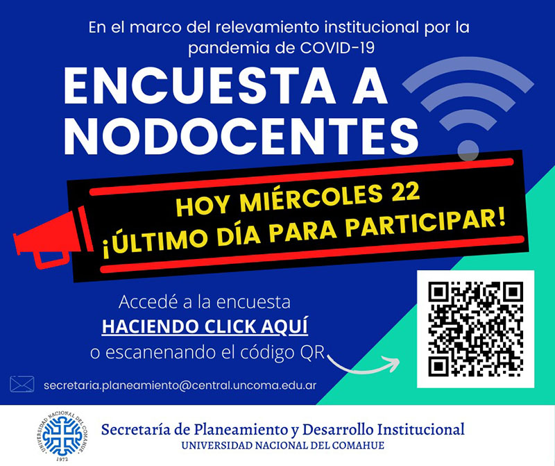 ÚLTIMO DÍA PARA PARTICIPAR DE LA ENCUESTA PARA LOS NODOCENTES DE LA #UNCOMA