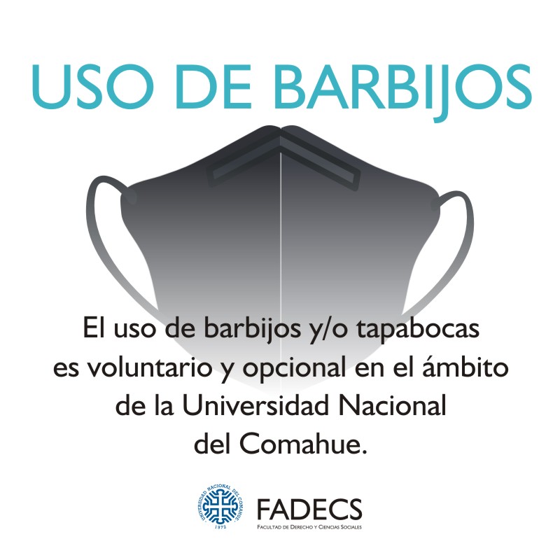 EL USO DE BARBIJO ES VOLUNTARIO Y OPCIONAL EN LA UNCO