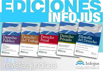 LAS REVISTAS DE EDICIONES INFOJUS ESTARÁN DISPONIBLES DESDE ESTE VIERNES EN LA FADECS 