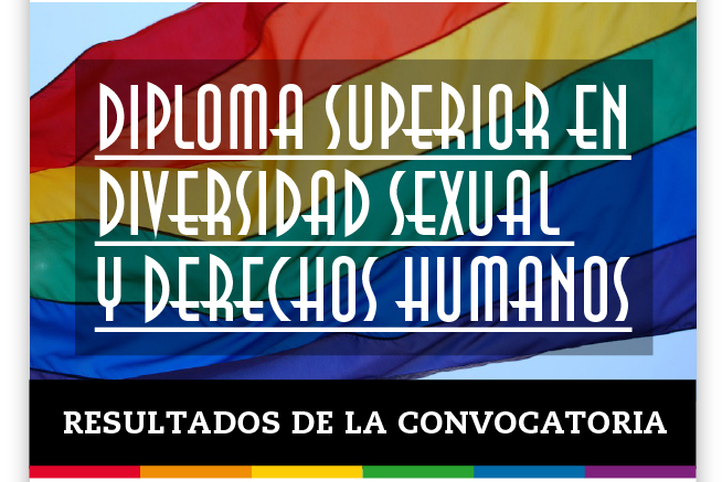 DIPLOMA SUPERIOR EN DIVERSIDAD SEXUAL Y DERECHOS HUMANOS