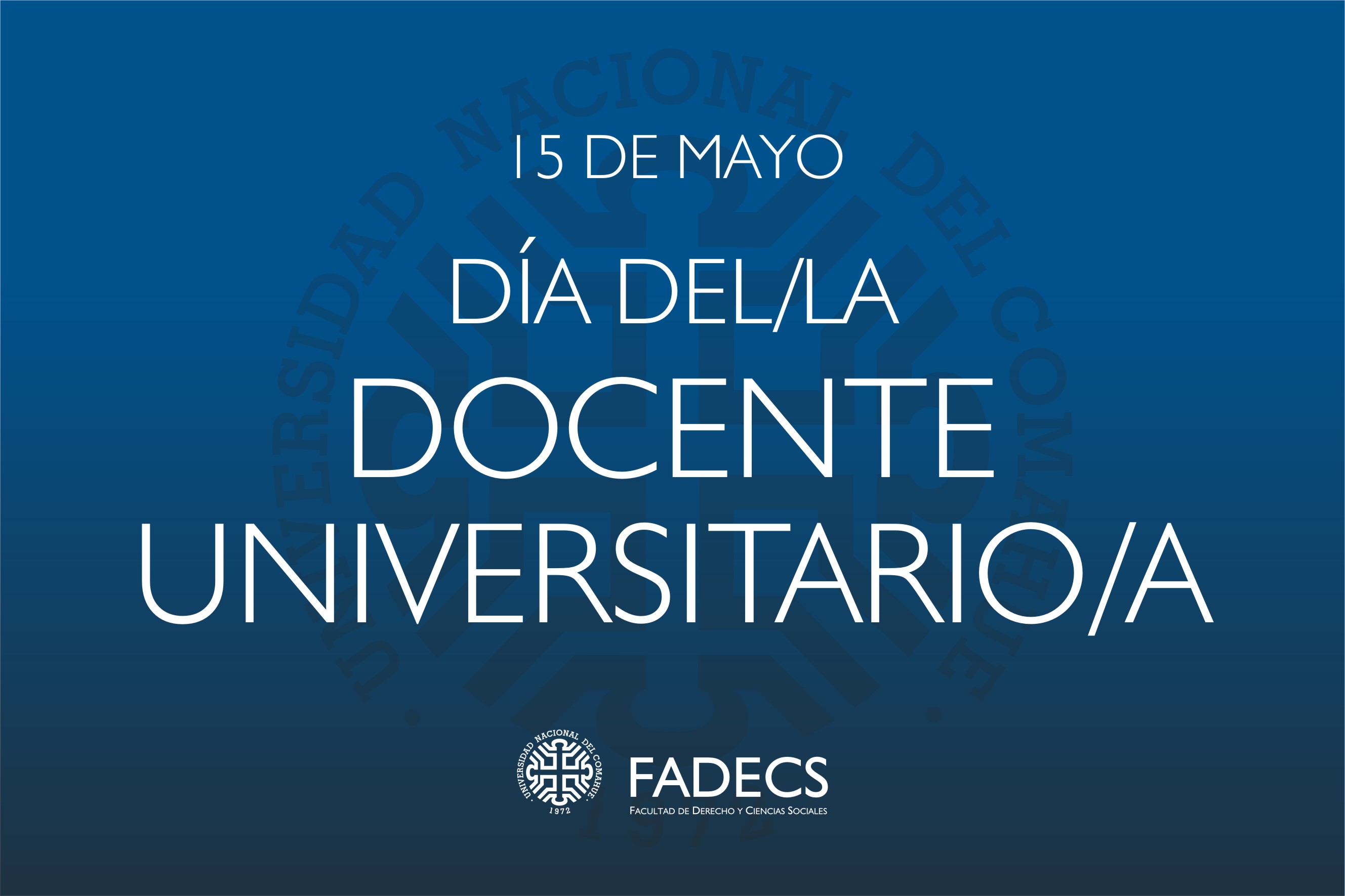 15 DE MAYO, DÍA DEL/LA DOCENTE UNIVERSITARIO/A 