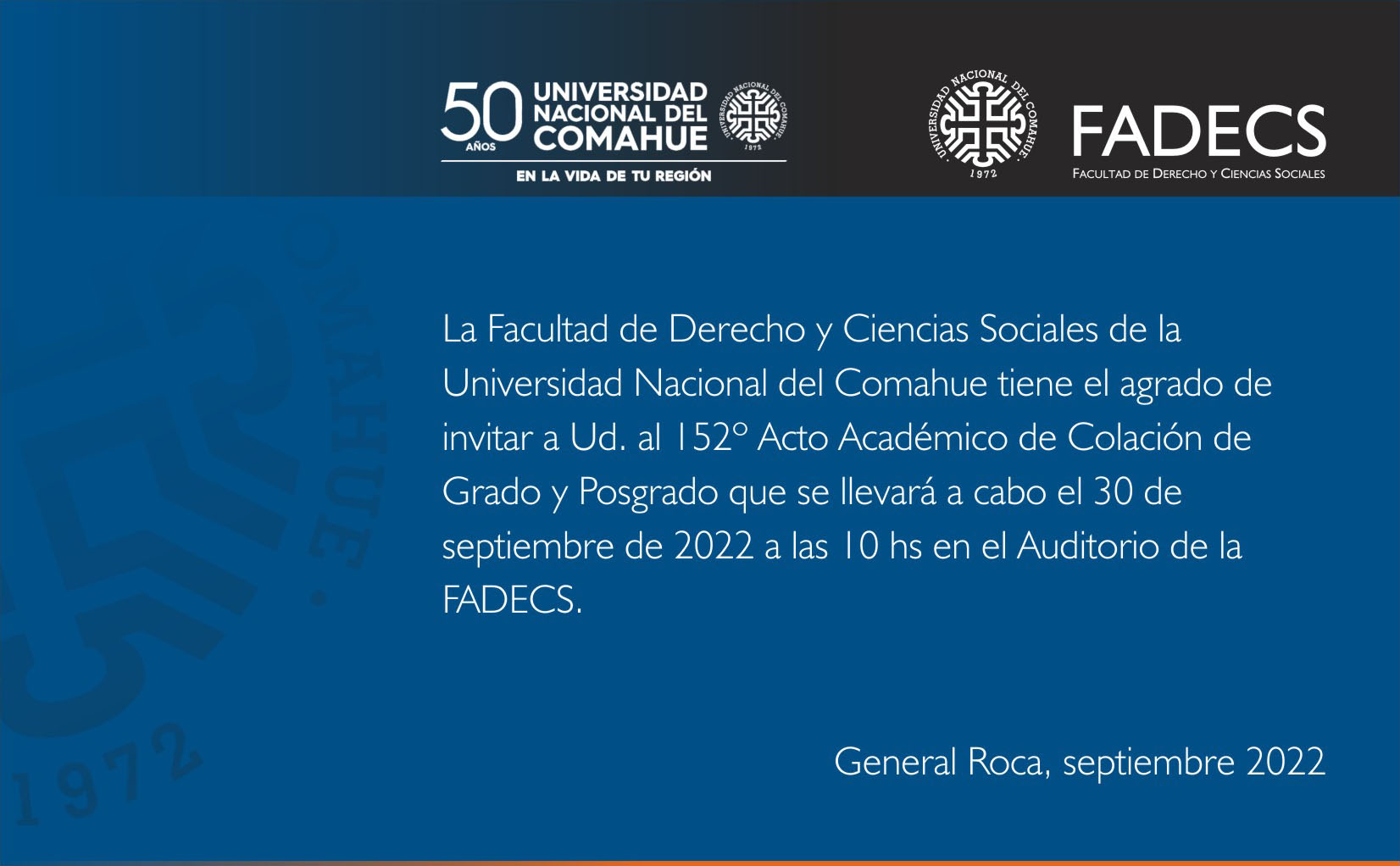 152º ACTO ACADÉMICO DE COLACIÓN DE GRADO Y DE POSGRADO EN LA FADECS-UNCO