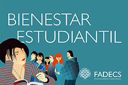 INFORMACIÓN DE BIENESTAR ESTUDIANTIL DE LA FADECS